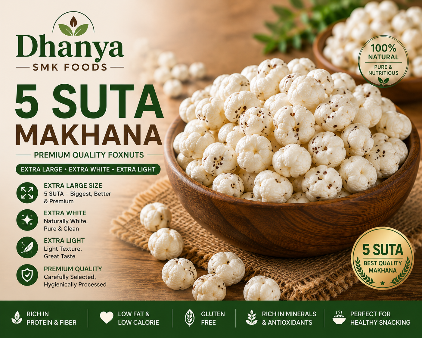 5 Suta makhana ( Dhanya SMK Foods )